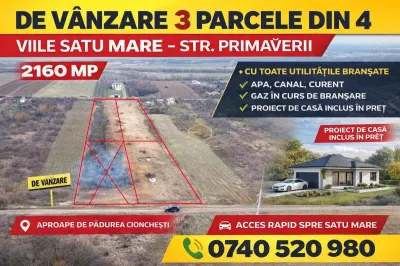 Trei parcele cu proiect de casa + utilitati | Viile Satu Mare - Viile Satu Mare